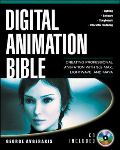 9780071414944: Digital Animation Bible: Creating Professional Animation With 3Ds Max, Lightwave, and Maya