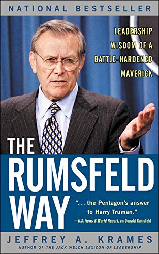 Stock image for The Rumsfeld Way: Leadership Wisdom of a Battle-Hardened Maverick for sale by SecondSale