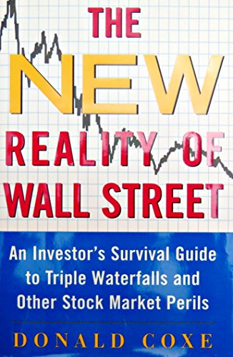 9780071417532: The New Reality of Wall Street: An Investor's Survival Guide to Triple Waterfalls and Other Stock Market Perils