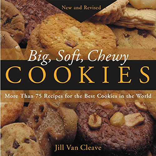 9780071418669: Big, Soft, Chewy Cookies: More Than 75 Recipes for the Best Cookies in the World (NTC REFERENCE)