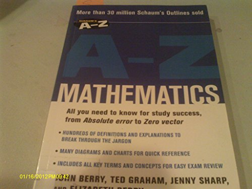 Schaum's A-Z Mathematics (9780071419369) by Berry, John; Graham, Ted; Sharp, Jenny; Berry, Elizabeth