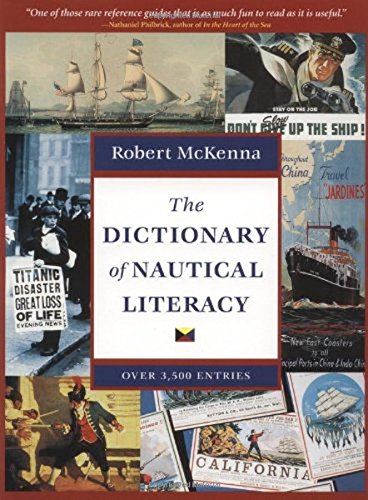 Stock image for The Dictionary of Nautical Literacy for sale by ThriftBooks-Atlanta