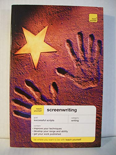 Stock image for Teach Yourself - Screenwriting for sale by Better World Books