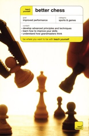 Beispielbild fr Teach Yourself Better Chess zum Verkauf von Books From California