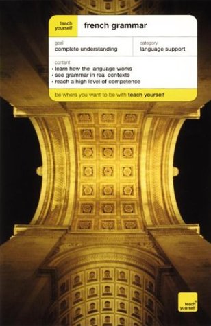 Stock image for Teach Yourself French Grammar for sale by Better World Books: West