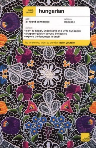 Beispielbild fr Teach Yourself Hungarian Complete Course (Book Only) (Teach Yourself Language Complete Courses) zum Verkauf von medimops