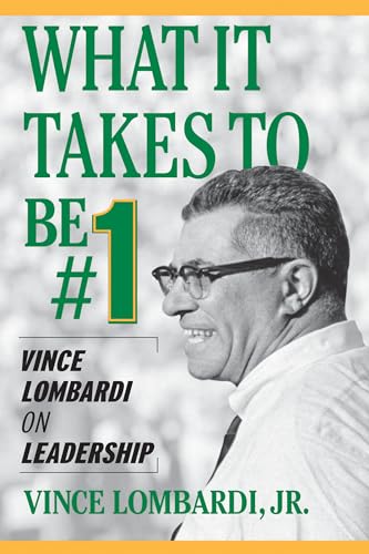9780071420365: What It Takes to Be #1: Vince Lombardi on Leadership