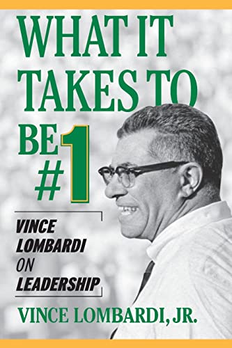 Stock image for What It Takes to Be #1 : Vince Lombardi on Leadership for sale by SecondSale