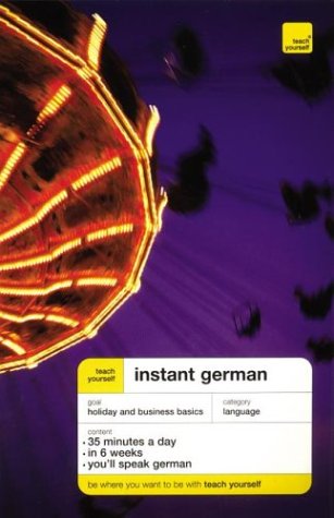 Beispielbild fr Teach Yourself Instant German (Book Only) zum Verkauf von ThriftBooks-Atlanta