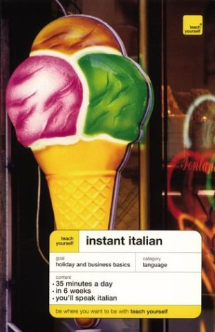 Imagen de archivo de Teach Yourself Instant Italian (Book Only) a la venta por ThriftBooks-Atlanta