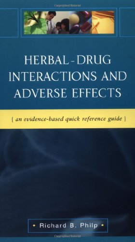 Stock image for Herbal - Drug Interactions and Adverse Effects: An Evidence-Based Quick Reference Guide for sale by ICTBooks