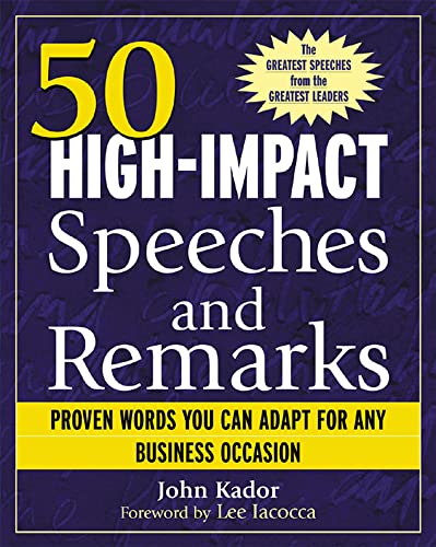 Beispielbild fr 50 High-Impact Speeches and Remarks : Proven Words You Can Adapt for Any Business Occasion zum Verkauf von Better World Books