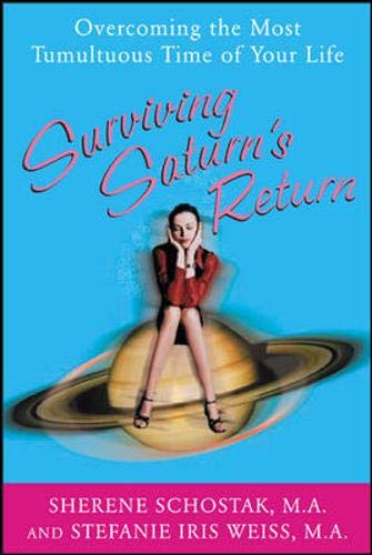 9780071421966: Surviving Saturn's Return: Overcoming the Most Tumultuous Time of Your Life