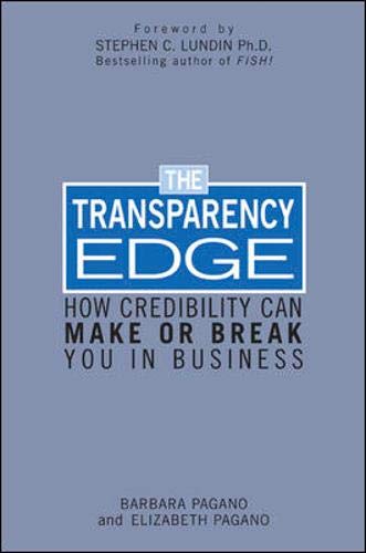 Beispielbild fr The Transparency Edge : How Credibility Can Make or Break You in Business zum Verkauf von Better World Books