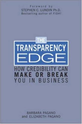Imagen de archivo de The Transparency Edge : How Credibility Can Make or Break You in Business a la venta por Better World Books