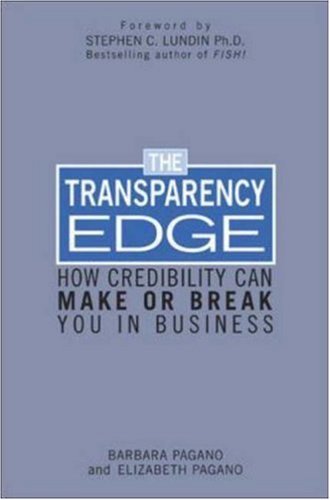 Stock image for The Transparency Edge: How Credibility Can Make or Break You in Business for sale by SecondSale