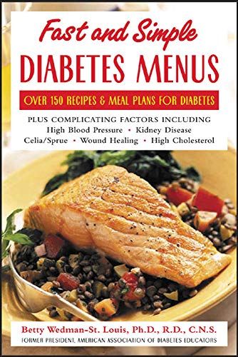 Imagen de archivo de Fast and Simple Diabetes Menus : Over 125 Recipes and Meal Plans for Diabetes Plus Complicating Factors a la venta por SecondSale