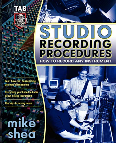 9780071422727: Studio Recording Procedures: How to Record Any Instrument