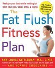 9780071423120: The Fat Flush Fitness Plan