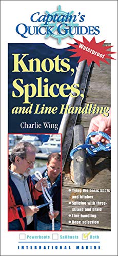 Beispielbild fr Knots, Splices, and Line Handling: Captain's Quick Guides zum Verkauf von WorldofBooks