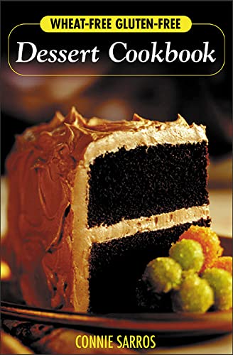 9780071423724: Wheat-Free, Gluten-Free Dessert Cookbook (ALL OTHER HEALTH)
