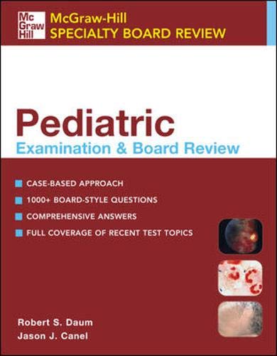 Pediatric Examination and Board Review - Daum, Robert S., Canel, Jason J.