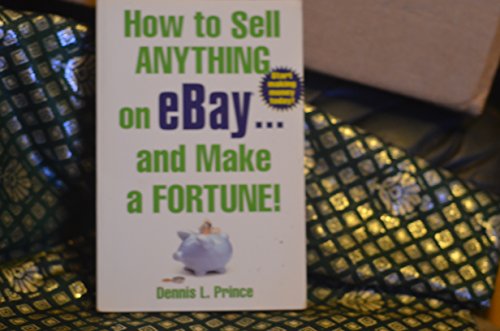 Imagen de archivo de How to Sell Anything on eBay . . . and Make a Fortune! a la venta por SecondSale