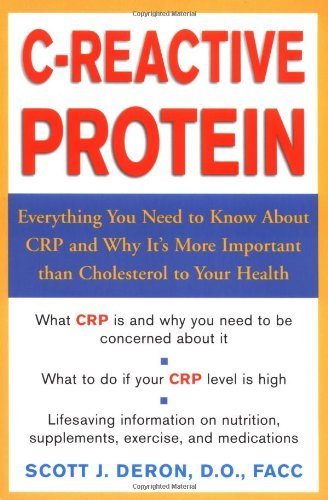 9780071426428: C-Reactive Protein: Everything You Need to Know About Crp and Why It's More Important Than Cholesterol to Your Health