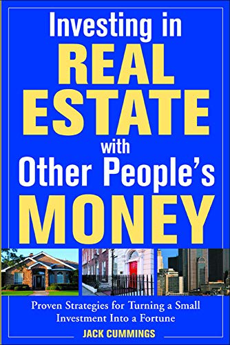 Beispielbild fr Investing in Real Estate with Other People's Money : 100s of Insider Strategies for Turning a Small Investment into a Fortune zum Verkauf von Better World Books