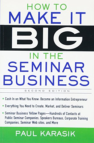 Stock image for How to Make it Big in the Seminar Business for sale by Wonder Book