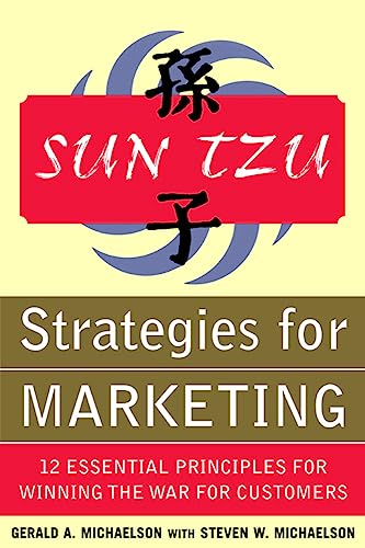 Stock image for Sun Tzu, Strategies for Marketing: 12 Essential Principles for Winning the War for Customers for sale by Ryde Bookshop Ltd