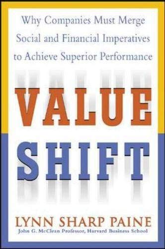 Imagen de archivo de Value Shift: Why Companies Must Merge Social and Financial Imperatives to Achieve Superior Performance a la venta por BooksRun