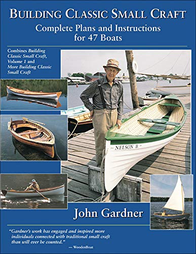 Stock image for Building Classic Small Craft : Complete Plans and Instructions for 47 Boats for sale by ZBK Books