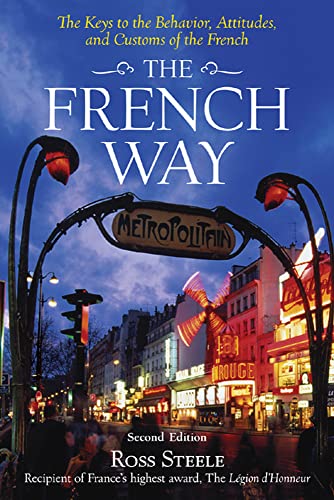 Stock image for The French Way : Aspects of Behavior, Attitudes, and Customs of the French for sale by BooksRun