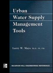Urban Water Supply Management Tools (9780071428361) by Larry W Mays