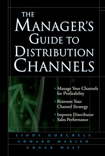 9780071428682: The Manager's Guide to Distribution Channels (GENERAL FINANCE & INVESTING)