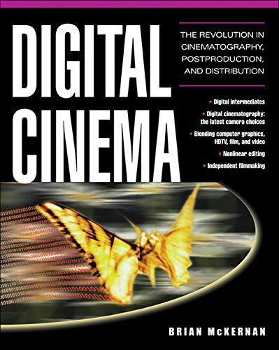 Beispielbild fr Digital Cinema : The Revolution in Cinematography, Post-Production, and Distribution zum Verkauf von Better World Books