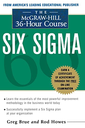 Imagen de archivo de Six Sigma : The Mcgraw-Hill 36 Hour Course a la venta por PlumCircle