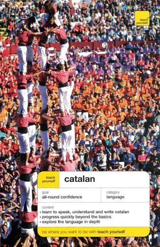Stock image for Teach Yourself Catalan Complete Course (Book Only) (TY: Complete Courses) for sale by Zoom Books Company