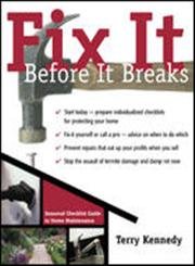 Stock image for Fix It Before It Breaks : A Seasonal Guide to Home Maintenance for sale by Better World Books