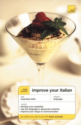 9780071430845: Teach Yourself Improve Your Italian (Improve Your Language Series from Teach Yourself)