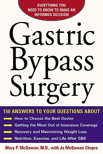 Imagen de archivo de Gastric Bypass Surgery : Everything You Need to Know to Make an Informed Decision a la venta por Better World Books
