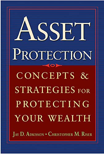 Beispielbild fr Asset Protection : Concepts and Strategies for Protecting Your Wealth zum Verkauf von HPB-Red