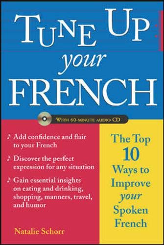 9780071432290: Tune Up Your French: The Top 10 Ways to Improve Your Spoken French