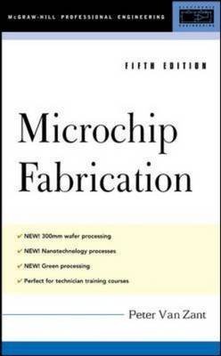 Imagen de archivo de Microchip Fabrication, 5th Ed. a la venta por ThriftBooks-Atlanta