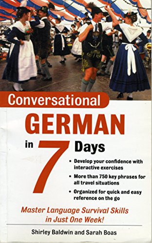 9780071432603: Conversational German in 7 Days: Master Language Survival Skills in Just One Week! (Conversational Languages in 7 Days)