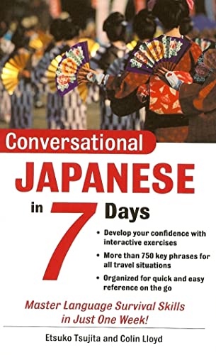 Stock image for Conversational Japanese in 7 Days Tsujita, Etsuko; Lloyd, Colin for sale by Iridium_Books