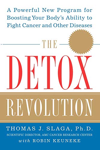 Stock image for The Detox Revolution: A Powerful New Program for Boosting Your Body's Ability to Fight Cancer and Other Diseases (CLS.EDUCATION) for sale by Chiron Media