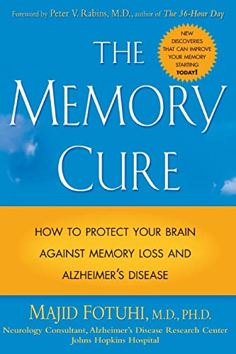 Imagen de archivo de The Memory Cure How to Protect Your Brain Against Memory Loss and Alzheimer's Disease a la venta por Neil Shillington: Bookdealer/Booksearch