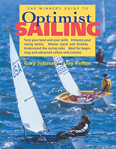 Imagen de archivo de The Winner's Guide to Optimist Sailing a la venta por Better World Books: West